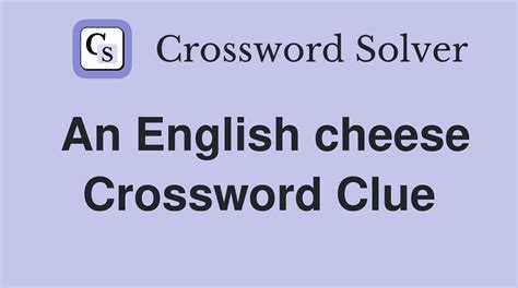 english blue cheese crossword clue